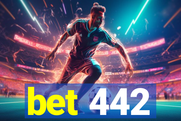 bet 442